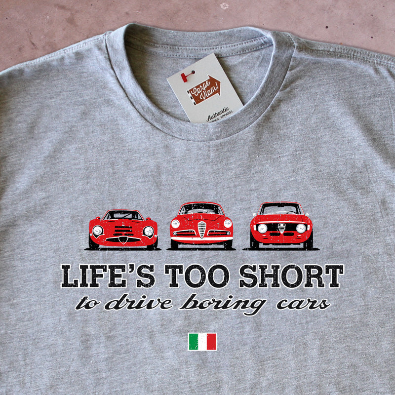 bibliotekar Konsultation strøm Life's Too Short to Drive Boring Cars – Alfa-Romeo T-shirt– CarpeViam